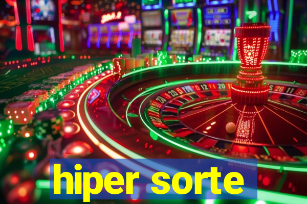 hiper sorte